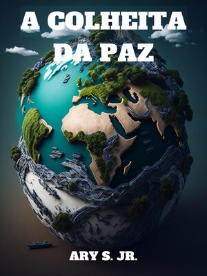 cover image of A Colheita da Paz